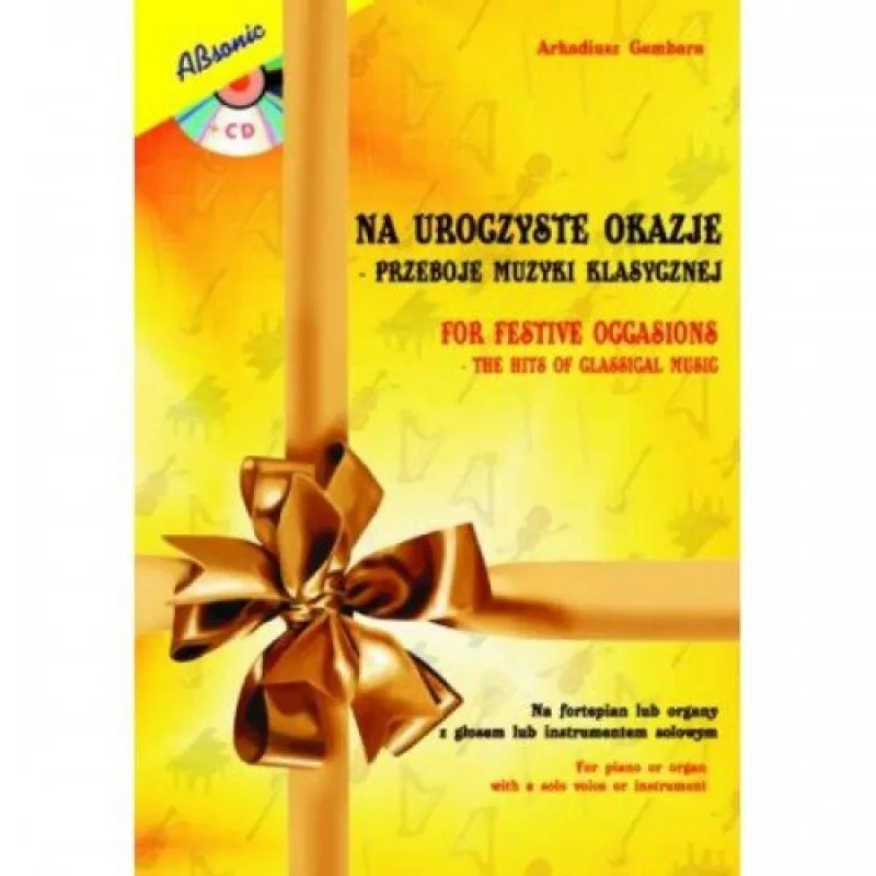 ABSONIC ABSONIC Na uroczyste Okazje - Przeboje Muzyki Klasycznej + CD