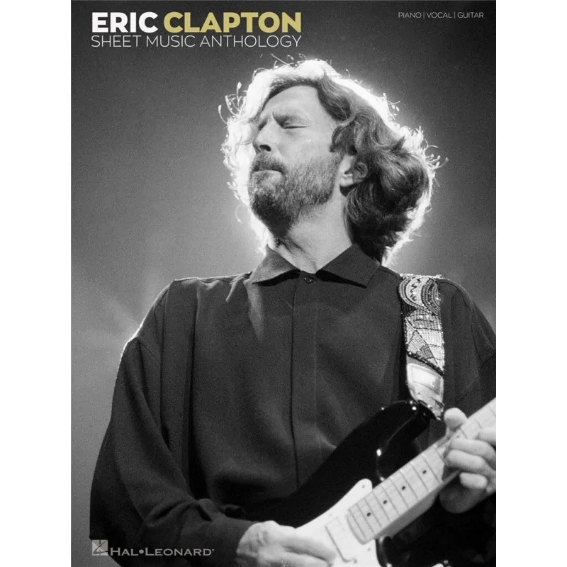 Hal Leonard Eric Clapton Sheet Music Anthology PVG
