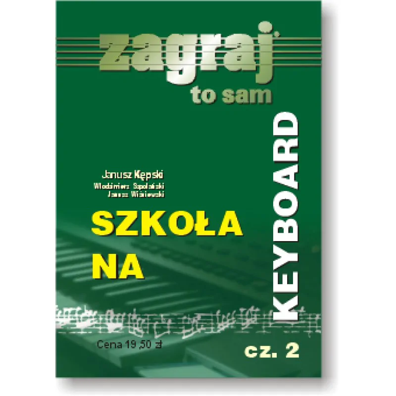 Studio Bis Zagraj  To Sam  Szkoła na Keyboard 2