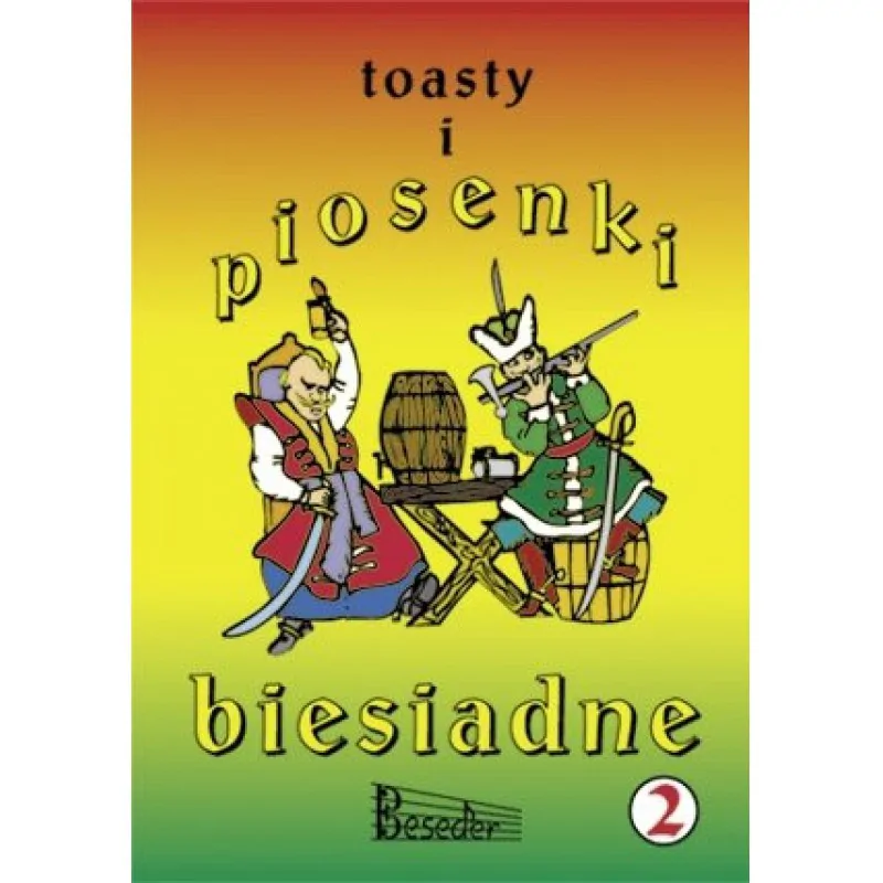 BESEDER TOASTY I PIOSENKI BIESIADNE cz. 2