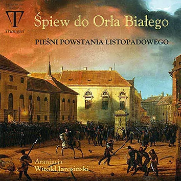 TRIANGIEL Triangiel Pieśni Powstania Listopadowego CD
