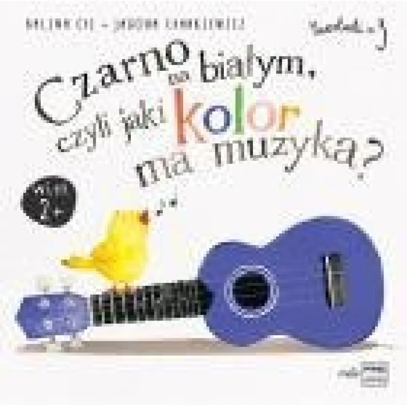 PWM PWM Czarno na białym, czyli jaki kolor ma muzyka - Kalina Cyz, Jagoda Charkiewicz