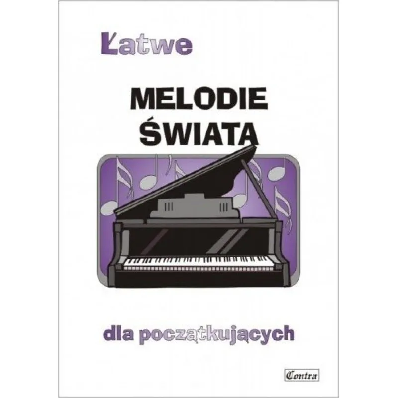 CONTRA Contra Łatwe melodie świata dla początkujących fortepian