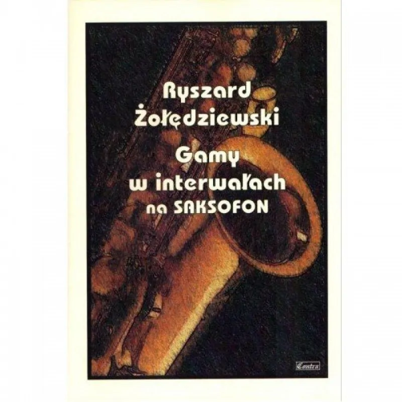 CONTRA Contra Gamy w interwałach na saksofon Żołędziewski