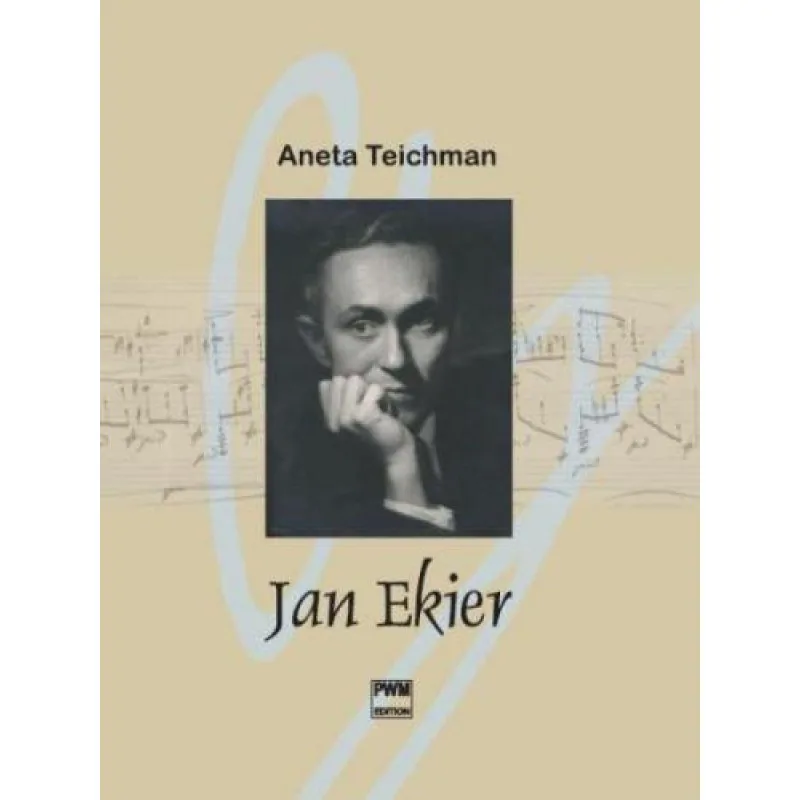 PWM Jan Ekier Aneta Teichman biografia