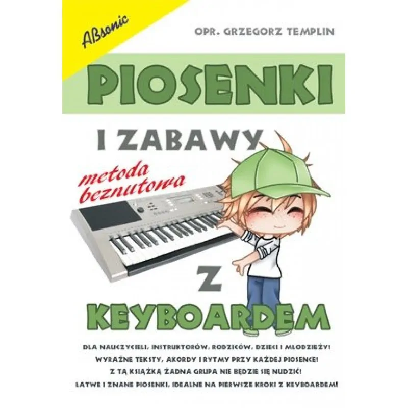 ABSONIC Absonic Piosenki i Zabawy z Keyboardem Grzegorz Templin