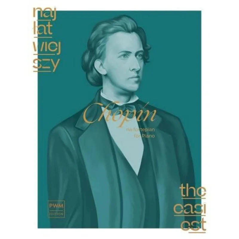PWM Najłatwiejszy Chopin na fortepian      Fryderyk Chopin