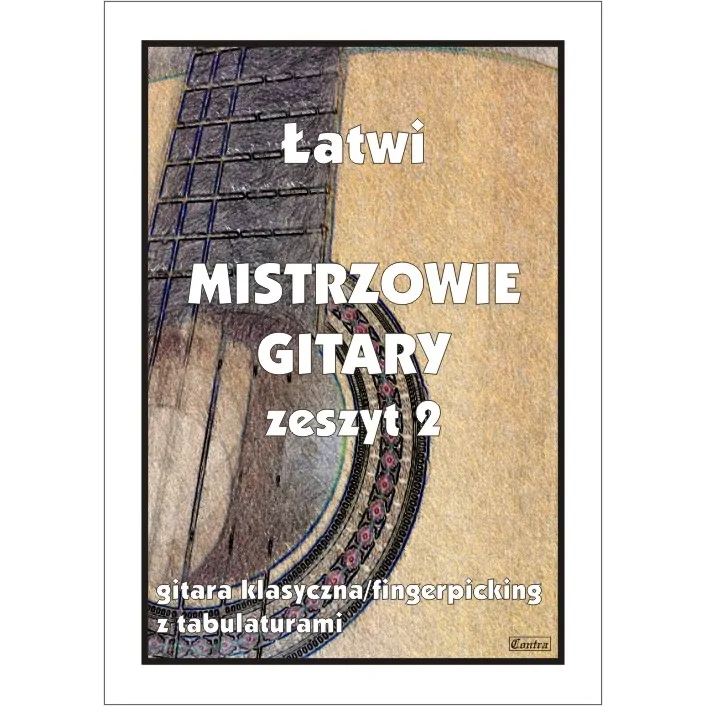 CONTRA Contra Łatwi Mistrzowie gitary z2 gitara klasyczna fingerpicking z tabulaturami Pawełek