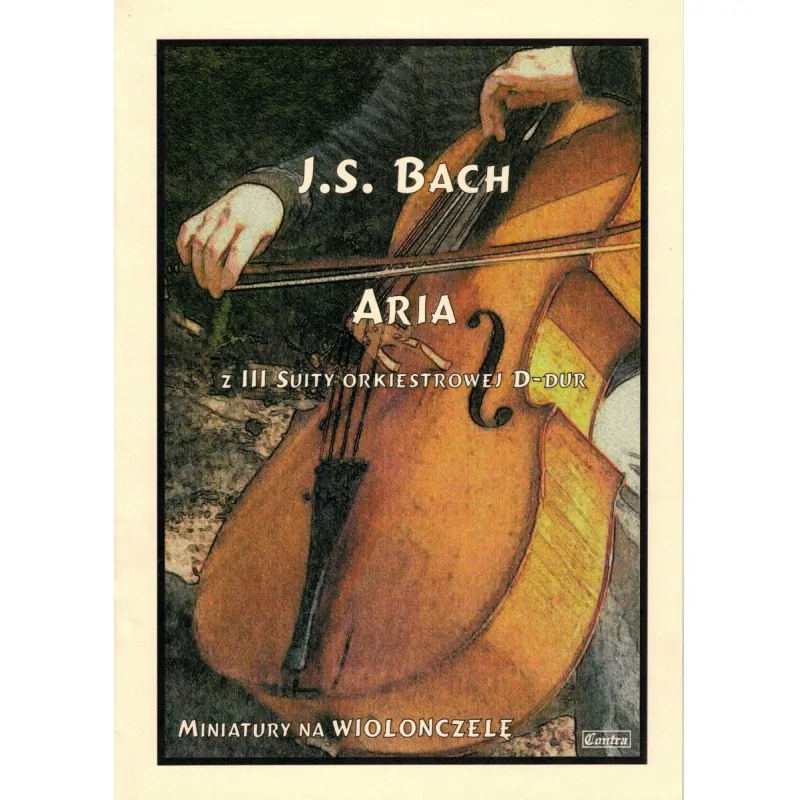 CONTRA Contra J.S. Bach Aria z III suity orkiestrowej D-dur Miniatury na wiolonczelę