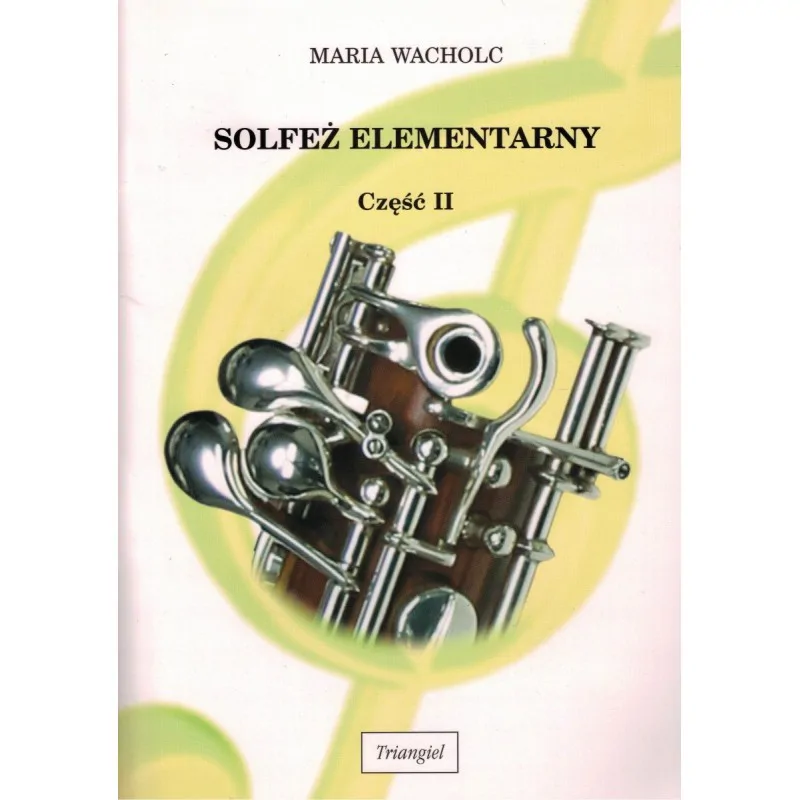 TRIANGIEL Solfeż elementarny - klasa II szkoły muzycznej I stopnia