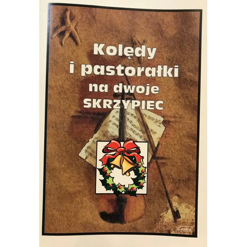 CONTRA Contra Kolędy i pastorałki na dwoje skrzypiec
