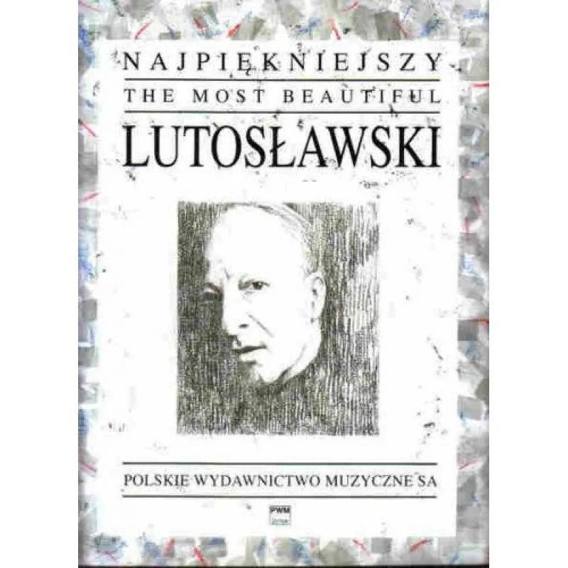 PWM PWM Najpiękniejszy Lutosławski na fortepian