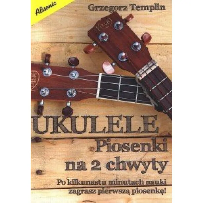  Absonic Ukulele Piosenki na 2 chwyty Templin