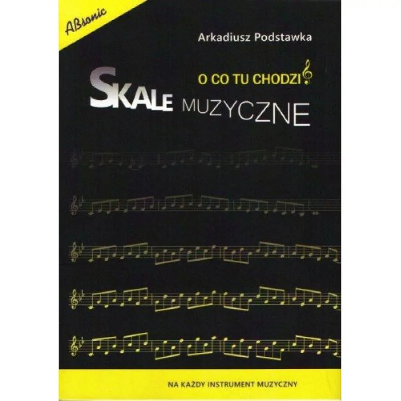 ABSONIC ABSONIC Skale Muzyczne - O co tu chodzi?