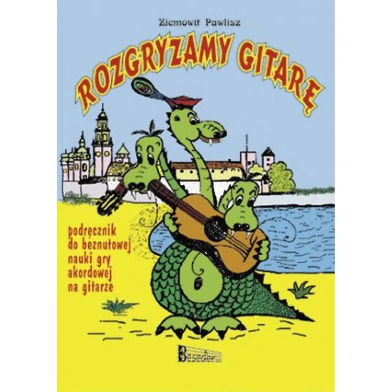 BESEDER ROZGRYZAMY GITARĘ podręcznik nauki gry na gitarze