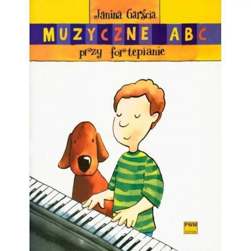 PWM Muzyczne ABC przy fortepianie Janina Garścia