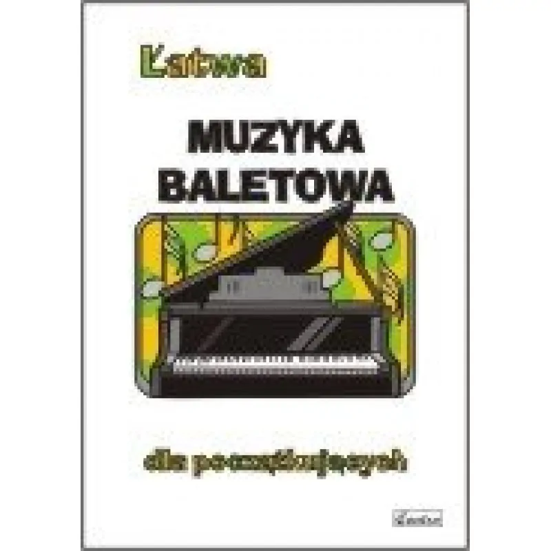 CONTRA Contra Łatwa muzyka baletowa dla początkujących na fortepian