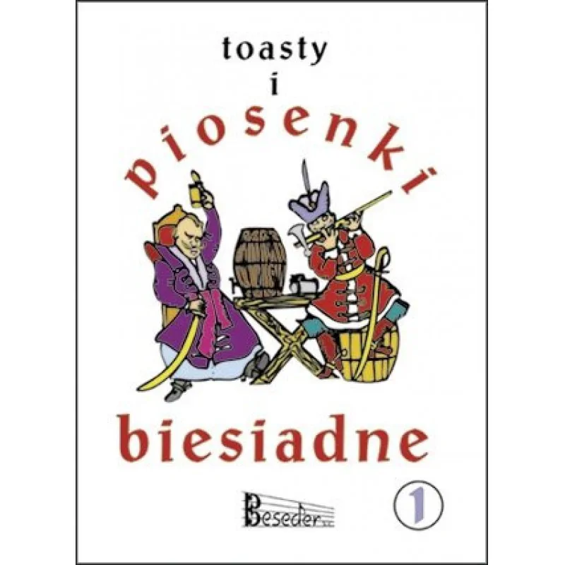BESEDER TOASTY I PIOSENKI BIESIADNE cz. 1