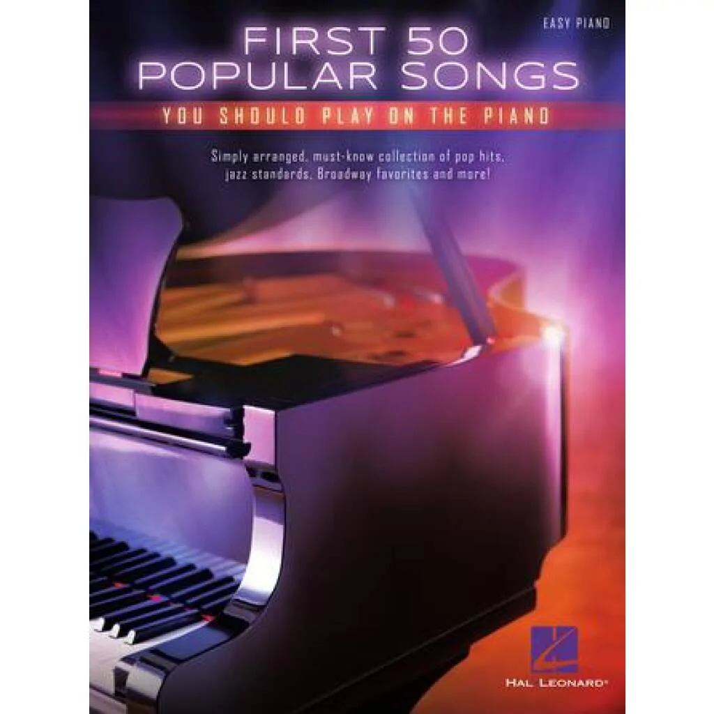 Hal Leonard First 50 Popular Songs You Should Play on the Piano