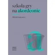 PWM Szkoła gry na akordeonie Witold Kulpowicz
