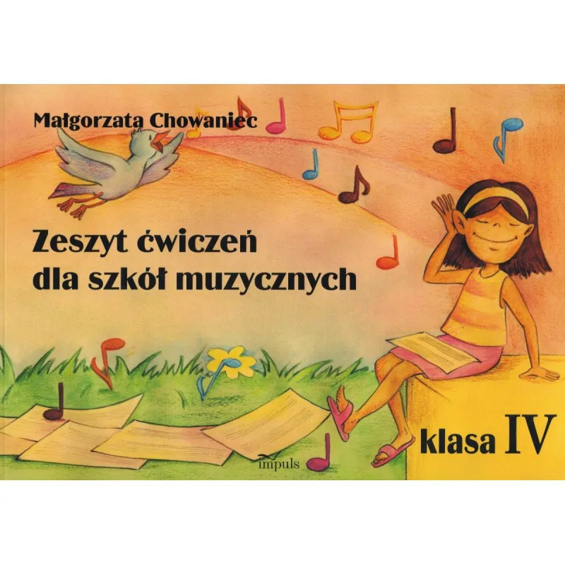 Wydawnictwo Impuls M. Chowaniec Zeszyt Ćwiczeń dla szkół muzycznych 4