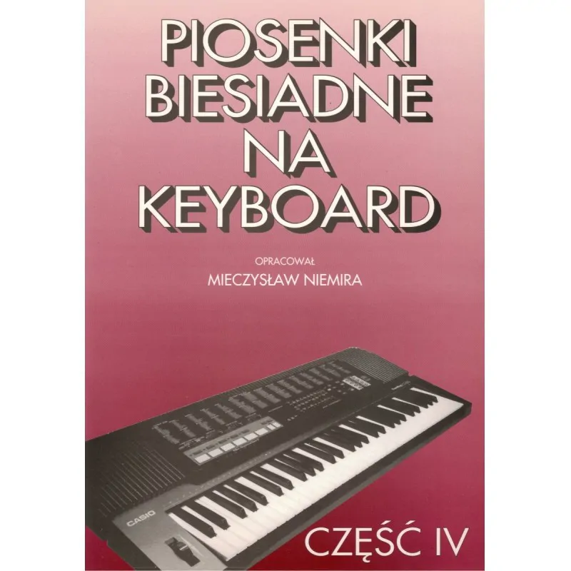 Wydawnictwo Gama Piosenki biesiadne na keyboard cz. 4