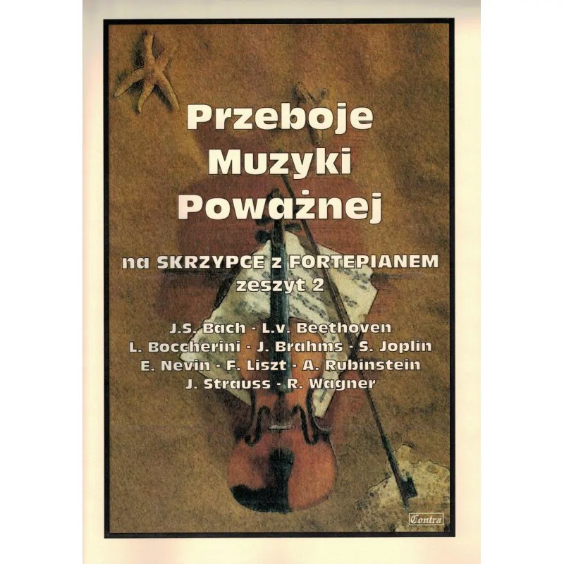 CONTRA Contra Przeboje muzyki poważnej na skrzypce z fortepianem zeszyt 2