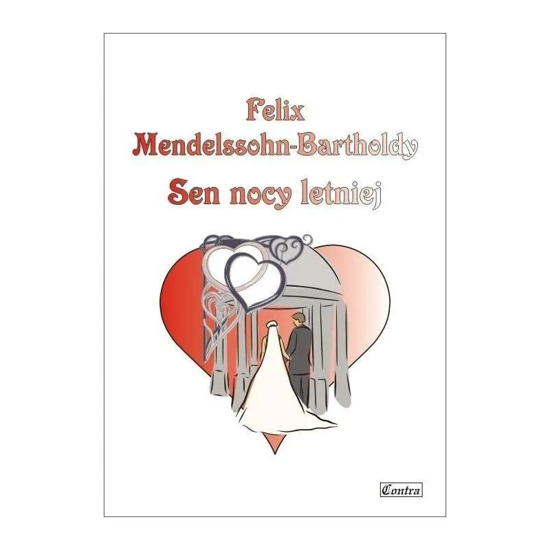 CONTRA Contra Felix Mendelssohn-Bartholdy: Sen nocy letniej