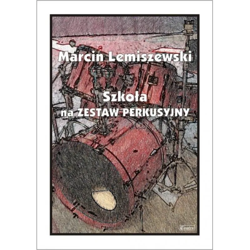 CONTRA Contra Szkoła na zestaw perkusyjny Lemiszewski