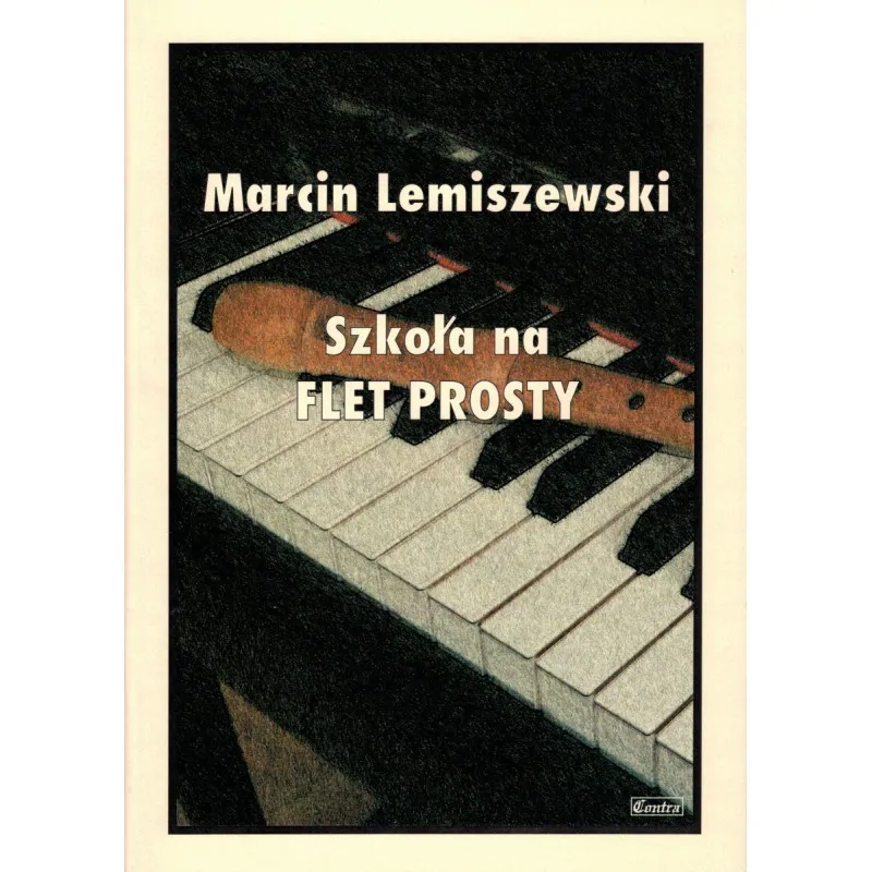 CONTRA Contra  Szkoła na flet prosty Marcin Lemiszewski
