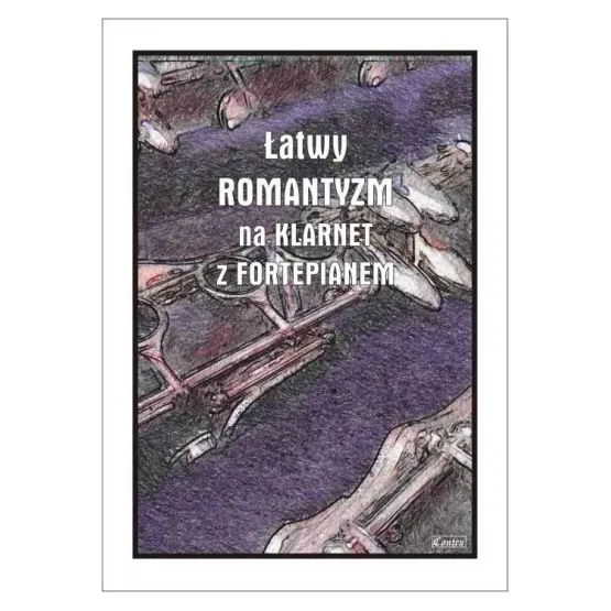 CONTRA Contra Łatwy Romantyzm na klarnet z fortepianem