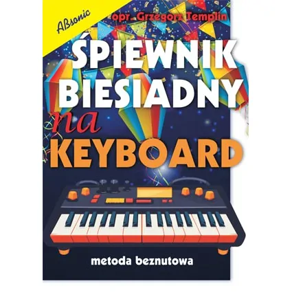 ABSONIC Absonic Śpiewnik biesiadny na keyboard Templin