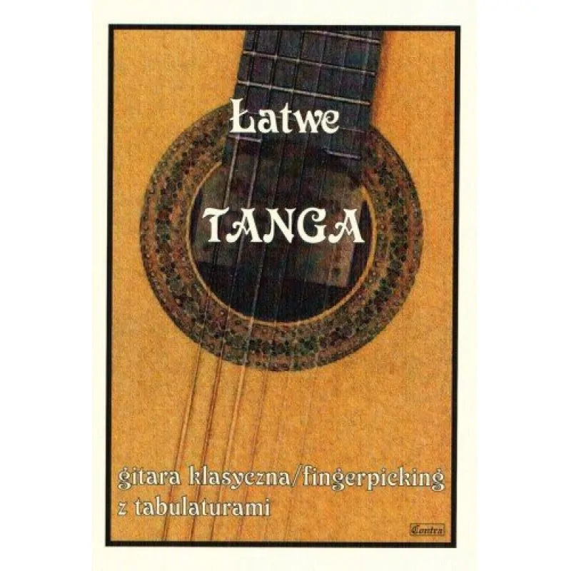 CONTRA Contra Łatwe tanga gitara klasyczna fingerpicking z tabulaturami