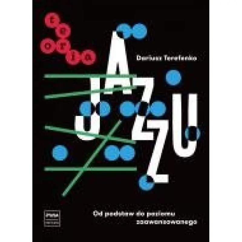 PWM PWM Teoria Jazzu od podstaw do poziomu zaawansowanego Terefenko
