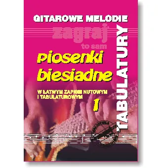 Studio Bis Studio Bis Zagraj to sam Piosenki Biesiadne 1 w łatwym zapisie nutowym i tabulaturowym