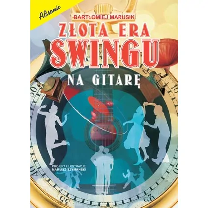 ABSONIC Absonic Złota Era Swingu na gitarę Marusik Bartłomiej