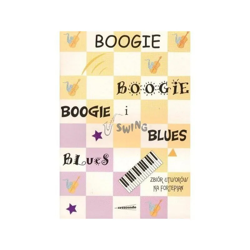 CRESCENDO CRESCENDO BOOGIE BLUES fortepian Bruce Biskupska