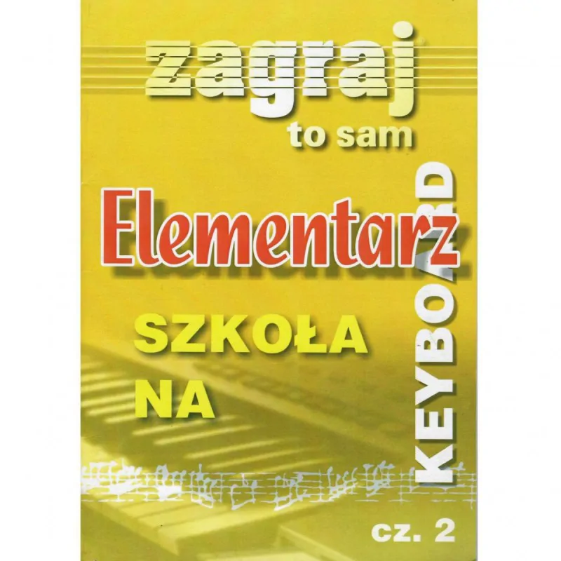 Studio Bis Studio Bis Zagraj to sam Elementarz na keyboard 2