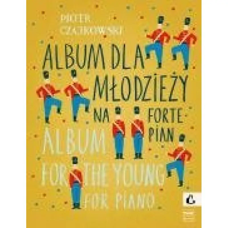 PWM PWM Album dla młodzieży op. 39 na fortepian Piotr Czajkowski
