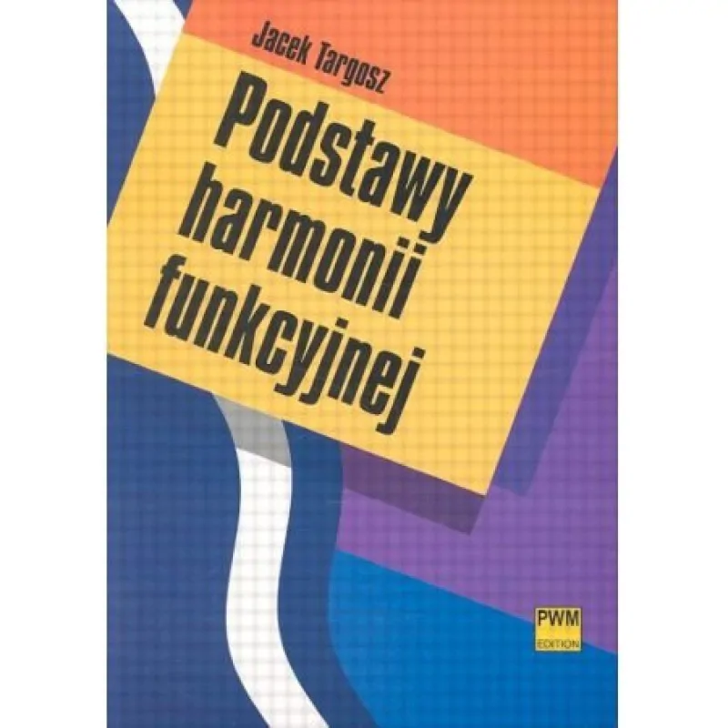 PWM PWM Targosz Podstawy harmonii funkcyjnej