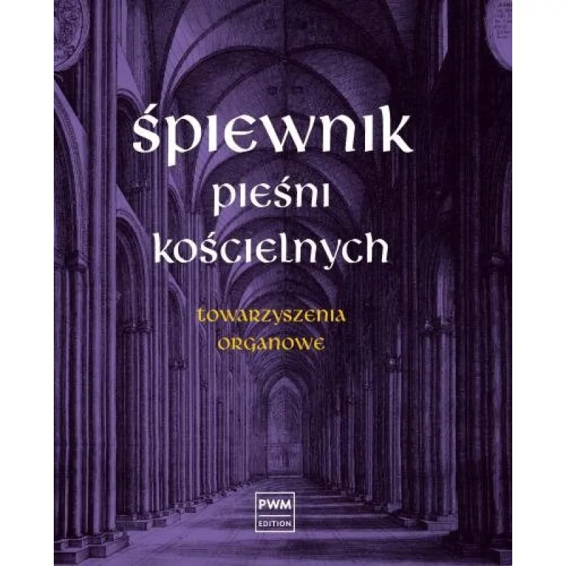PWM PWM Śpiewnik Pieśni Kościelnych W. Zalewski
