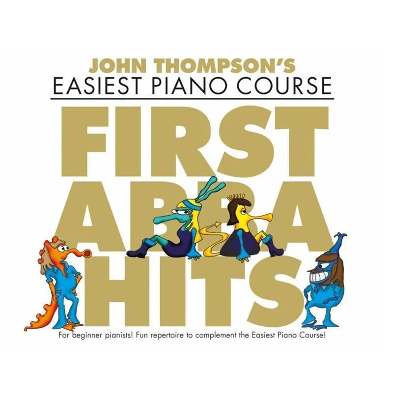 Willis Music John Thompson's Easiest Piano Course: First Abba Hits