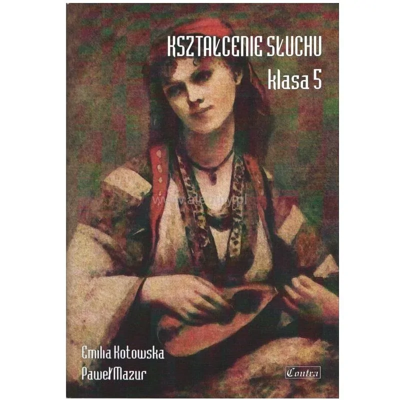 CONTRA Contra Kształcenie słuchu klasa 5 Kotowska i Mazur