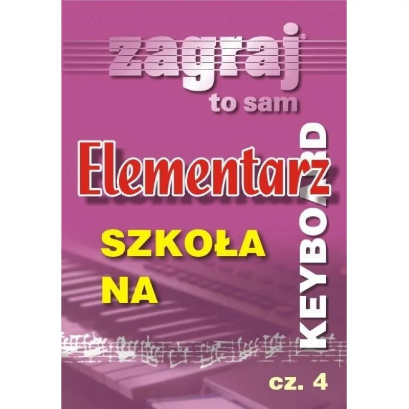 Studio Bis Studio Bis Elementarz na keyboard cz. 4 zagraj to sam